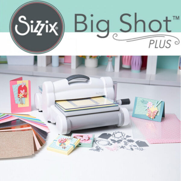 Sizzix Big Shot Plus